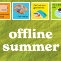 bright game board with the words "offline summer"