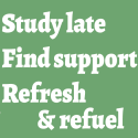 Spring green leaves and an open book with the message "Study late, find support, refresh and refuel"