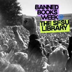 Banned Books Week @ SFSU Library